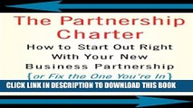 New Book The Partnership Charter: How To Start Out Right With Your New Business Partnership (or