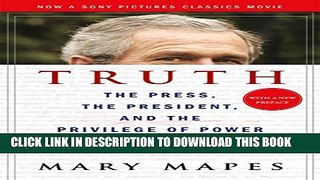 Collection Book Truth: The Press, the President, and the Privilege of Power