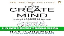 New Book How to Create a Mind: The Secret of Human Thought Revealed