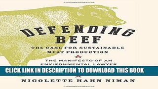 New Book Defending Beef: The Case for Sustainable Meat Production