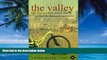Big Deals  The Valley Of Heaven And Hell: Cycling In The Shadow Of Marie Antoinette  Full Read