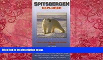Big Deals  Spitsbergen Explorer Map by Ocean Explorer Maps  Full Read Most Wanted