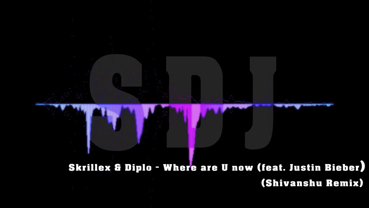Skrillex & Diplo - Where Are Ü Now (feat. Justin Bieber) (shivanshu remix)