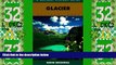 Big Deals  Glacier National Park: A Natural History Guide (Natural History Guides)  Full Read Most