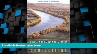 Big Deals  This American River: Five Centuries of Writing about the Connecticut  Best Seller Books