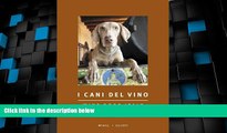 Big Deals  Wine Dogs Italy - I Cani Del Vino (English and Italian Edition)  Best Seller Books Most