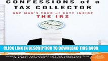 [PDF] Confessions of a Tax Collector: One Man s Tour of Duty Inside the IRS Popular Colection