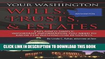 [New] Your Washington Wills, Trusts,   Estates Explained Simply: Important Information You Need to