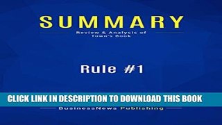 [PDF] Summary: Rule #1: Review and Analysis of Town s Book Popular Online