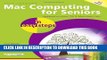 Collection Book Mac Computing for Seniors in easy steps: Covers OS X Mountain Lion