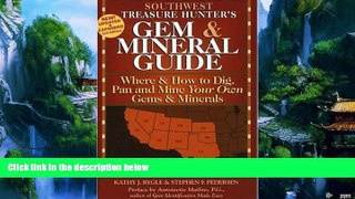 Big Deals  Southwest Treasure Hunter s Gem   Mineral Guide: Where   How to Dig, Pan and Mine Your