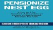 [PDF] Pensionize Your Nest Egg: How to Use Product Allocation to Create a Guaranteed Income for