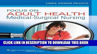 [PDF] Focus on Adult Health: Medical-Surgical Nursing (Pellico Medical-Surgical) Popular Online