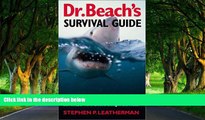 Big Deals  Dr. Beach s Survival Guide: What You Need to Know About Sharks, Rip Currents, and More