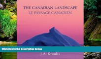 Big Deals  The Canadian Landscape / Le Paysage Canadien  Full Read Most Wanted