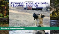 Must Have PDF  Camper vans, ex-pats and Spanish hounds: The strays of Spain: from road trip to