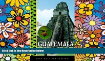 Big Deals  Guatemala Adventures in Nature (Adventures in Nature (John Muir))  Full Read Best Seller