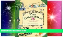 Big Deals  Very Charleston: A Celebration of History, Culture, and Lowcountry Charm  Best Seller