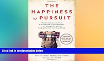 Big Deals  The Happiness of Pursuit: Finding the Quest That Will Bring Purpose to Your Life  Full
