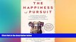 Big Deals  The Happiness of Pursuit: Finding the Quest That Will Bring Purpose to Your Life  Full