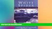 Big Deals  The White Spider: The Classic Account of the Ascent of the Eiger  Full Read Best Seller