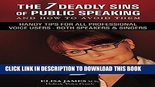 [PDF] The 7 Deadly Sins of Public Speaking: Handy Tips for All Professional Voice Users - Both