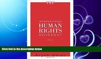 read here  The International Human Rights Movement: A History (Human Rights and Crimes against