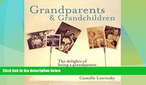 Big Deals  Grandparents   Grandchildren: The Delights of Being a Grandparent  Best Seller Books