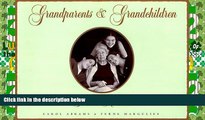 Big Deals  Grandparents   Grandchildren: Shared Memories  Full Read Most Wanted