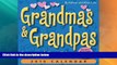 Must Have PDF  Grandmas   Grandpas: Funny and True Tales: 2010 Day-to-Day Calendar  Full Read Most