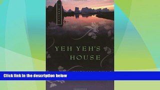 Big Deals  Yeh Yeh s House: A Memoir  Best Seller Books Most Wanted