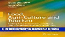 [PDF] Food, Agri-Culture and Tourism: Linking Local Gastronomy and Rural Tourism: