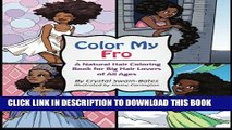 [PDF] Color My Fro: A Natural Hair Coloring Book for Big Hair Lovers of All Ages Popular Collection