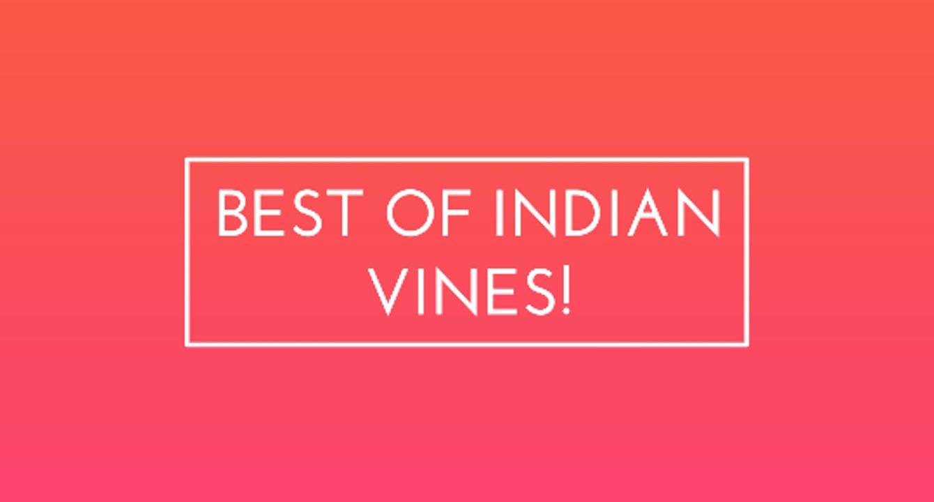 BEST INDIAN VINES 2016!!!!!!