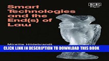 [PDF] Smart Technologies and the End(s) of Law: Novel Entanglements of Law and Technology Full