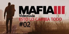 Video Guía, Mafia 3 - Misión 2: Esto lo cambia todo