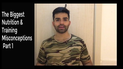 The Biggest Nutrition & Training Misconceptions Part 1