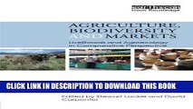 New Book Agriculture, Biodiversity and Markets: Livelihoods and Agroecology in Comparative