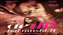 Bulleya- Ae Dil Hain Muskil-Lyric-Video