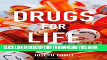 New Book Drugs for Life: How Pharmaceutical Companies Define Our Health