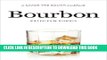 Collection Book Bourbon: A Savor The South Cookbook
