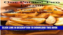 Collection Book One Potato! Two Potato!: Family Favorite Potato   Sweet Potato Recipes! (Southern