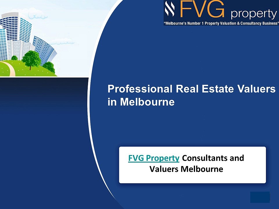 Professional Real Estate Valuers in Melbourne