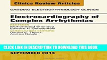 [PDF] Electrocardiography of Complex Arrhythmias, An Issue of Cardiac Electrophysiology Clinics