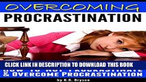 Collection Book Overcoming Procrastination: How to Not Procrastinate and Overcome Procrastination