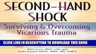 [PDF] Second-Hand Shock: Surviving and Overcoming Vicarious Trauma Full Colection