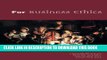 [PDF] For Business Ethics: A Critical Text Full Online