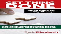 New Book Get things Done - Small Book Of a Big Change