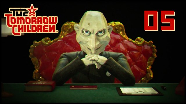 The Tomorrow Children - 05 - Мы будем войдку пить, мы будем баб хвалить!