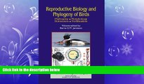 Popular Book Reproductive Biology and Phylogeny of Birds, Part A:: Phylogeny, Morphology, Hormones
